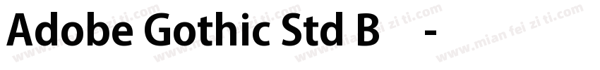 Adobe Gothic Std B粗体字体转换